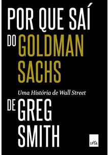Por Que Saí do Goldman Sachs – Uma História de Wall Street
